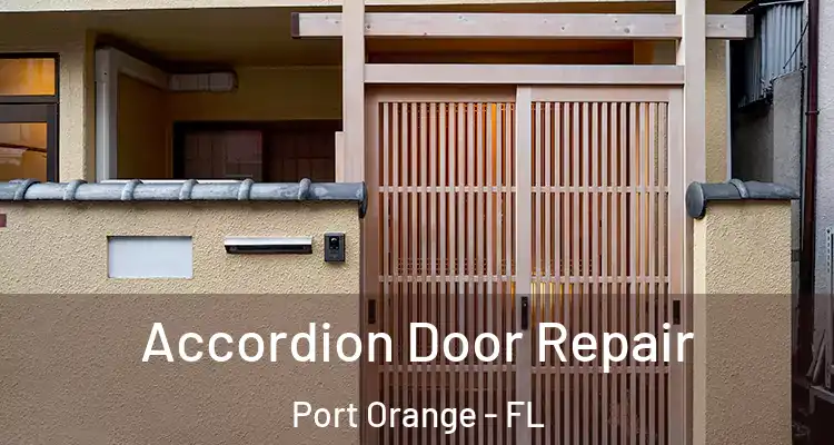 Accordion Door Repair Port Orange - FL