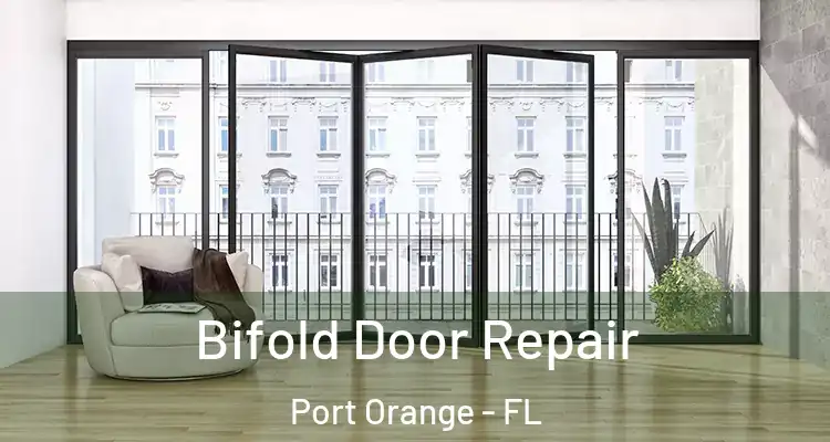 Bifold Door Repair Port Orange - FL