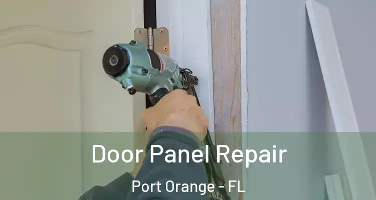 Door Panel Repair Port Orange - FL