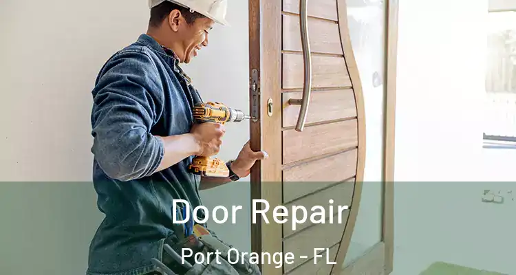 Door Repair Port Orange - FL
