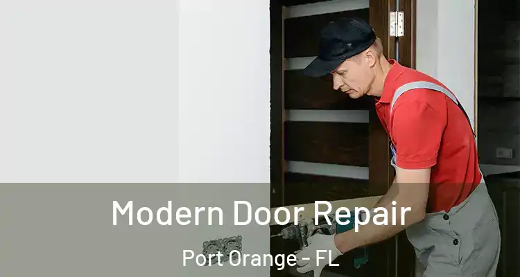 Modern Door Repair Port Orange - FL