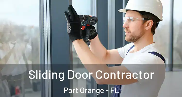 Sliding Door Contractor Port Orange - FL